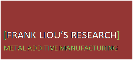 Text Box: [FRANK LIOUS RESEARCH] METAL ADDITIVE MANUFACTURING
