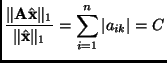 $\displaystyle \frac {\Vert \mathbf{A}\hat{\mathbf{x}} \Vert _{1}}{\Vert \hat{ \mathbf{x}} \Vert _{1}} = \sum_{i=1}^{n} \vert a_{ik}\vert = C
$