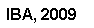 Text Box: IBA, 2009