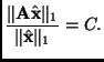 $\displaystyle \frac {\Vert \mathbf{A}\hat{\mathbf{x}} \Vert _{1}}{\Vert \hat{ \mathbf{x}} \Vert _{1}} = C.
$