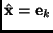 $ \hat{\mathbf{x}} = \mathbf{e}_{k}$